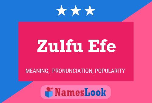 Poster del nome Zulfu Efe