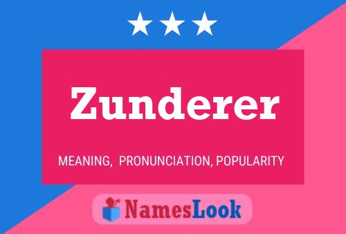 Poster del nome Zunderer