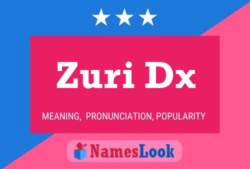 Poster del nome Zuri Dx