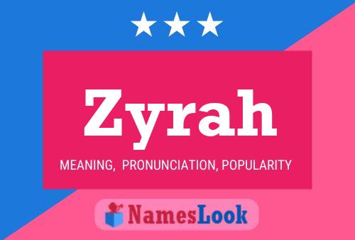 Poster del nome Zyrah